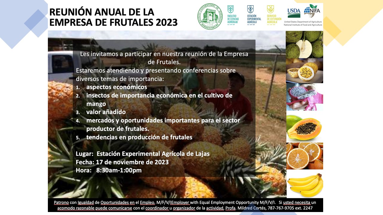 Desde la alacena: Presentaciones de la reciente reunión de la Empresa de Frutales de la Estación Experimental Agrícola de la UPRM