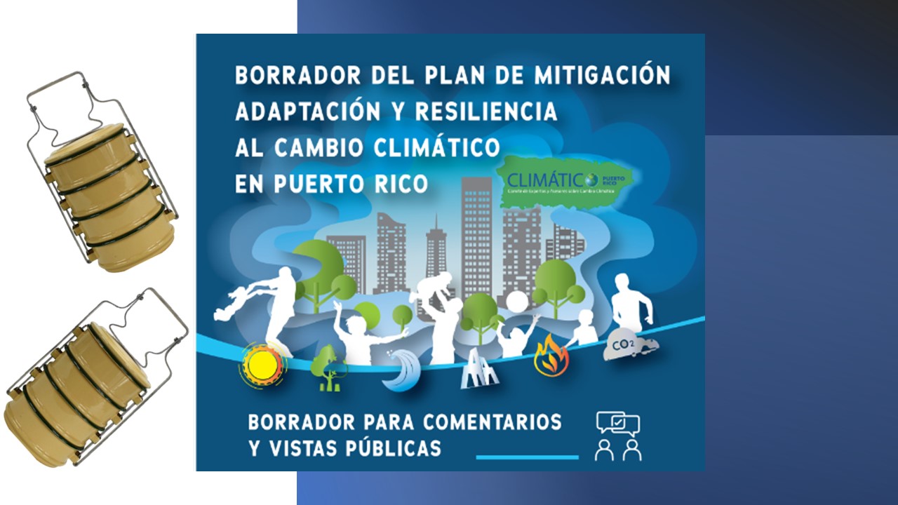 Mis comentarios sobre el «Plan de Mitigación, Adaptación y Resiliencia al Cambio Climático en Puerto Rico»