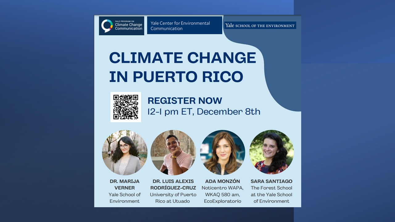Estuve en el panel, «Climate Change in Puerto Rico: Public Opinion and Public Engagement» de la Universidad de Yale