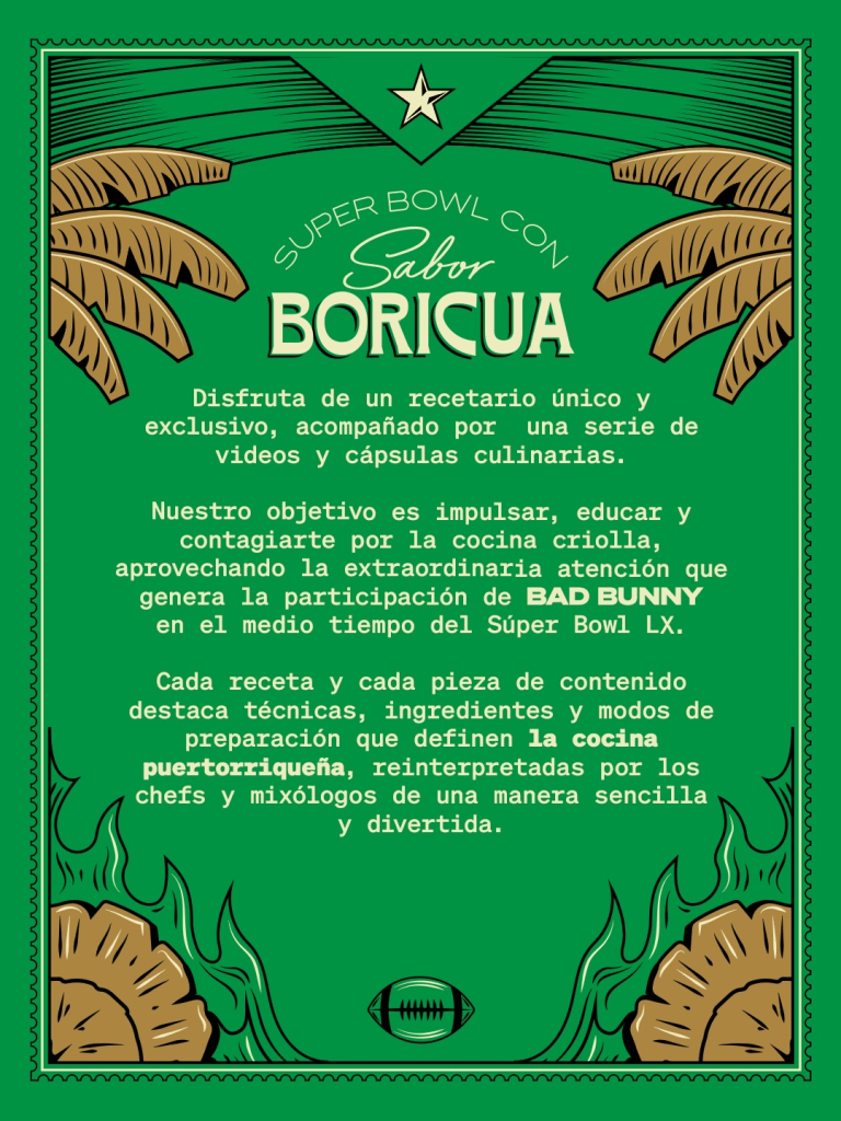 Cartel promocional del Super Bowl LX con enfoque en la cocina puertorriqueña, destacando un recetario exclusivo, videos y la participación de BAD BUNNY.